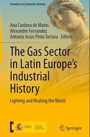 The Gas Sector in Latin Europe’s Industrial History