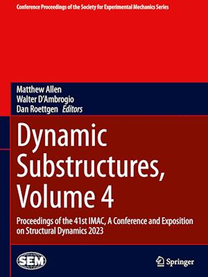 Dynamic Substructures, Volume 4