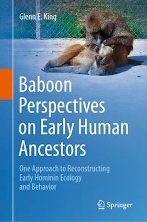 Baboon Perspectives on Early Human Ancestors