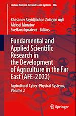 Fundamental and Applied Scientific Research in the Development of Agriculture in the Far East (AFE-2022)