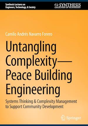 Untangling Complexity-Peace Building Engineering