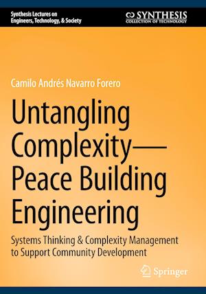 Untangling Complexity¿Peace Building Engineering