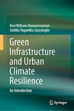 Green Infrastructure and Urban Climate Resilience