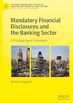 Mandatory Financial Disclosures and the Banking Sector