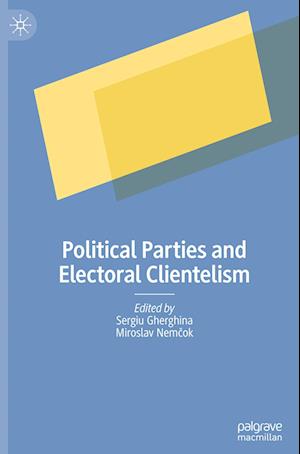 Political Parties and Electoral Clientelism