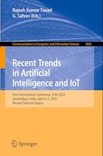 Recent Trends in Artificial Intelligence and IoT