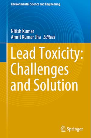 Lead Toxicity: Challenges and Solution