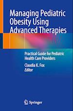 Managing Pediatric Obesity Using Advanced Therapies