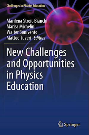 New Challenges and Opportunities in Physics Education