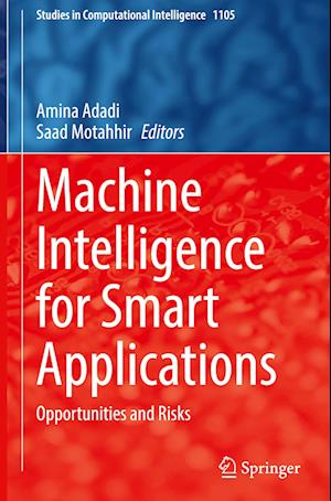 Machine Intelligence for Smart Applications