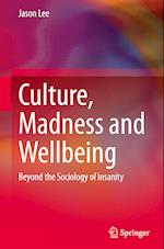 Culture, Madness and Wellbeing