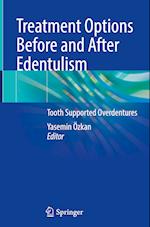 Treatment Options Before and After Edentulism