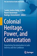 Colonial Heritage, Power, and Contestation
