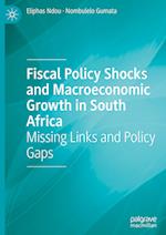 Fiscal Policy Shocks and Macroeconomic Growth in South Africa