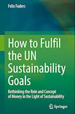 How to fulfil the UN Sustainability Goals