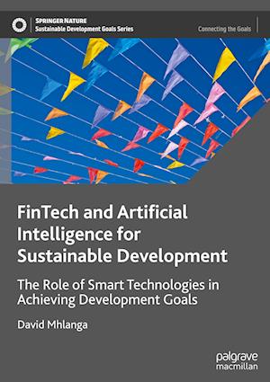 FinTech and Artificial Intelligence for Sustainable Development