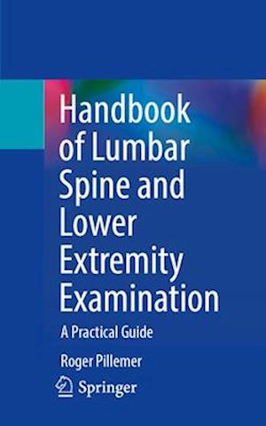 Handbook of Lumbar Spine and Lower Extremity Examination