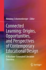 Connected Learning: Origins, Opportunities, and Perspectives of Contemporary Educational Design