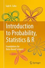 Introduction to Probability, Statistics and R