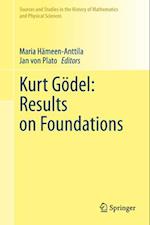 Kurt Goedel: Results on Foundations