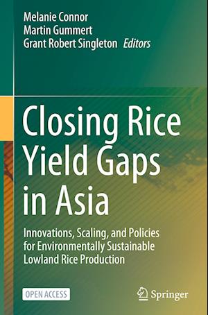 Closing Rice Yield Gaps in Asia