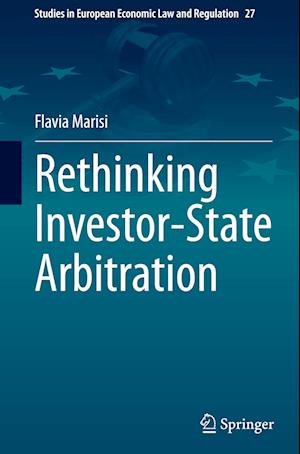 Rethinking Investor-State Arbitration