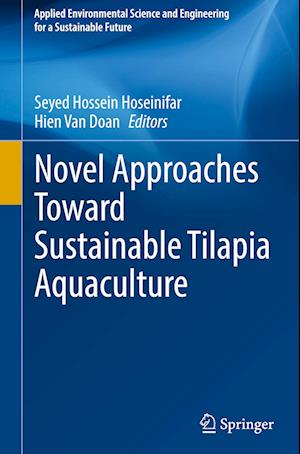 Novel Approaches Toward Sustainable Tilapia Aquaculture