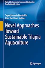 Novel Approaches Toward Sustainable Tilapia Aquaculture