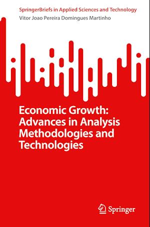 Economic Growth: Advances in Analysis Methodologies and Technologies