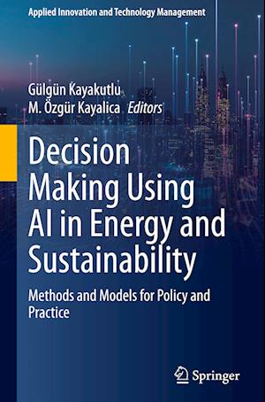 Decision Making Using AI in Energy and Sustainability