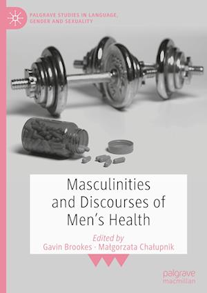 Masculinities and Discourses of Men's Health