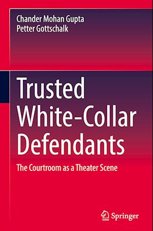 Trusted White-Collar Defendants