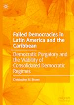 Failed Democracies in Latin America and the Caribbean