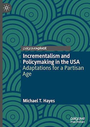 Incrementalism and Policymaking in the USA