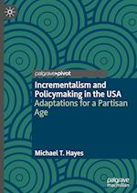 Incrementalism and Policymaking in the USA