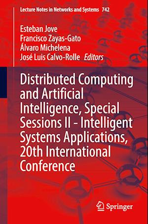 Distributed Computing and Artificial Intelligence, Special Sessions II - Intelligent Systems Applications, 20th International Conference