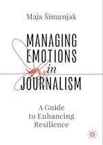 Managing Emotions in Journalism