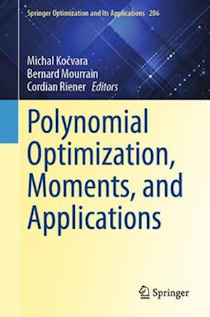 Polynomial Optimization, Moments, and Applications