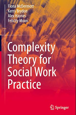 Complexity Theory for Social Work Practice