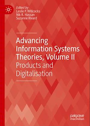 Advancing Information Systems Theories, Volume II