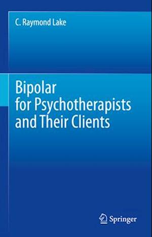 Bipolar for Psychotherapists and Their Clients