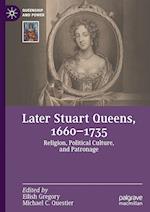 Later Stuart Queens, 1660–1735