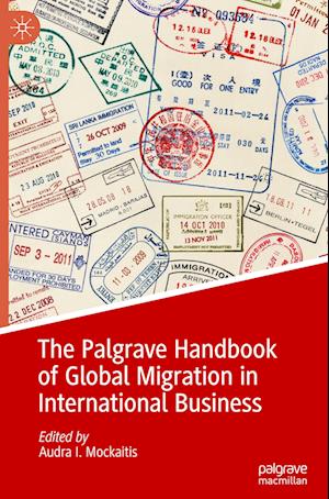 The Palgrave Handbook of Global Migration in International Business