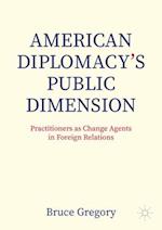 American Diplomacy’s Public Dimension