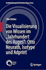 Die Visualisierung von Wissen im „Jahrhundert des Auges“: Otto Neurath, Isotype und Adprint