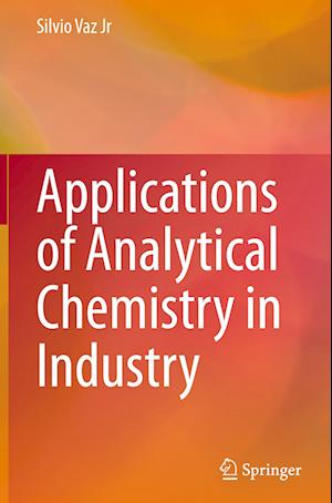 Applications of Analytical Chemistry in Industry