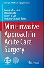 Mini-invasive approach in acute care surgery