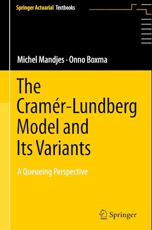 The Cramér–Lundberg Model and Its Variants