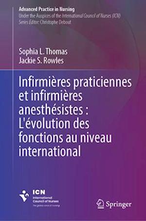 Infirmières praticiennes et infirmières anesthésistes : L'évolution des fonctions au niveau international