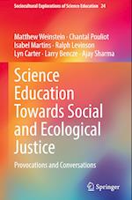 Science Education Towards Social and Ecological Justice